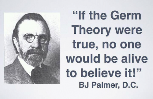 BJ Palmer quote germ theory