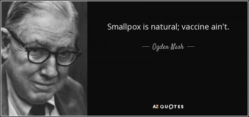 quote smallpox is natural vaccine ain t ogden nash 124 95 89 1