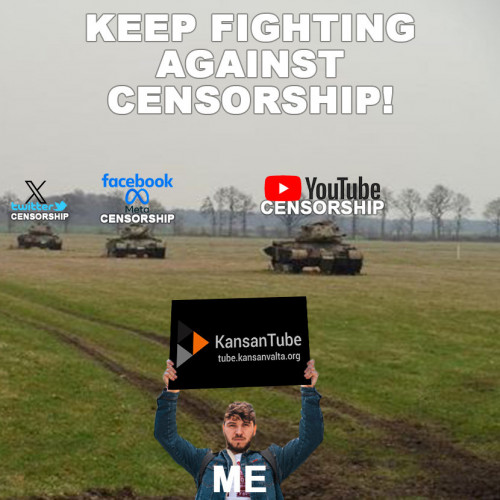 Keep fighting against censorship KansanTube